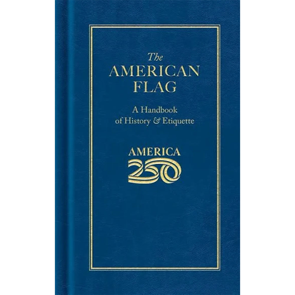 The American Flag : A Handbook of History and Etiquette Z99G108