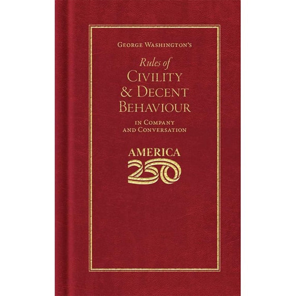 George Washington's Rules of Civility & Decent Behavior Z99G109