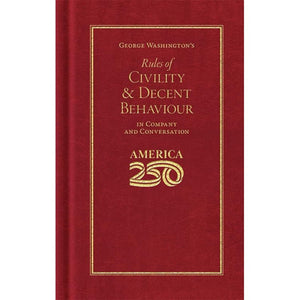 George Washington's Rules of Civility & Decent Behavior Z99G109