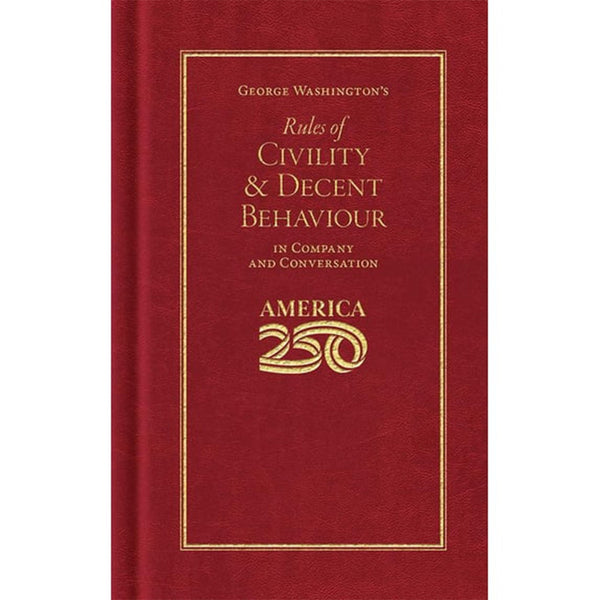 George Washington's Rules of Civility & Decent Behavior Z99G109