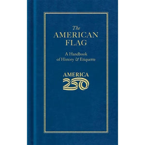 The American Flag : A Handbook of History and Etiquette Z99G108 - Cockpit USA books